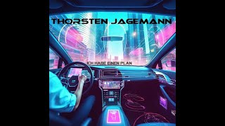 Thorsten Jagemann  Ich habe einen Plan [upl. by Hserus]