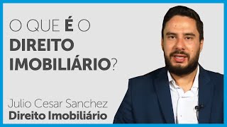 O que é o direito imobiliário [upl. by Ennairrac]