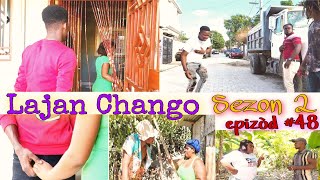 LAJAN CHANGO SEZON 2 EPIZÒD48 HAITIAN MOVIE 🎥BÒS YAPMAXIUS LANDYJAYBMARIASANDRA MAGAGABO [upl. by Joung]