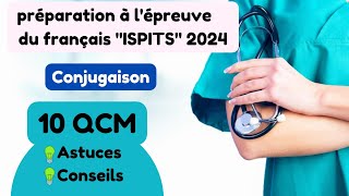 Préparez votre concours daccès aux ISPITS 2024💉🥼➡️ 10 QCM en conjugaison [upl. by Anair]