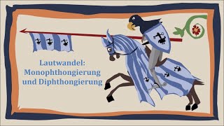 Lautwandel Monophthongierung und Diphthongierung  Mittelhochdeutsch Grundlagen [upl. by Adnilg10]