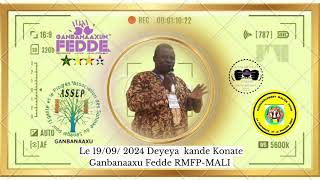 Deyeya kande Konate Ganbanaaxu Fedde RMFPMALI le 19092024 [upl. by Gunn]