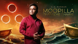 A R Rahman  Moopilla Thamizhe Thaaye Official Video Preview [upl. by Lowrance]