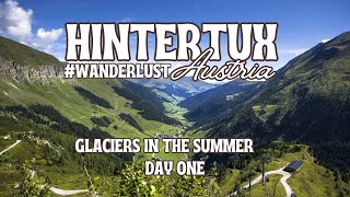 Hintertux Austria Glaciers in the Summer  Day 1 [upl. by Filippo]