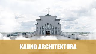 Kauno architektūra 3 dalis [upl. by Alfi]