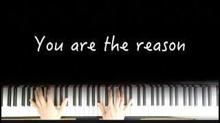 Piano Cover  Calum Scott  You are the reason [upl. by Bendick]