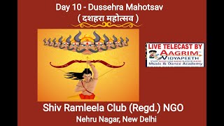 Day 10 44th Dussehra Mahotsav Part 2 Shivramleela Club Nehru Nagar 12Oct24  aagrimvidyapeeth [upl. by Ahsitul]