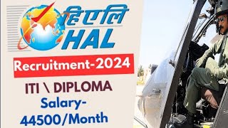 🔥HAL vacancy 45000 salary🔥  HAL recruitment 2024  hal vacancy 2024  hal 182 vacancy  hal bharti [upl. by Sibeal101]