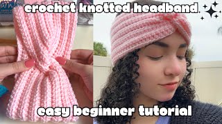 Crochet Knotted Headband Ear Warmer Tutorial  easy beginner crochet pattern [upl. by Emogene]