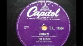 Lou Busch and his Orchestra  Zambezi 78 RPM [upl. by Kirred900]