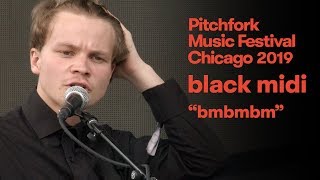 black midi  “bmbmbm”  Pitchfork Music Festival 2019 [upl. by Gwenneth470]