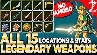 How to Get ALL 15 Legendary Weapons NO AMIIBO in Tears of the Kingdom [upl. by Eicarg]