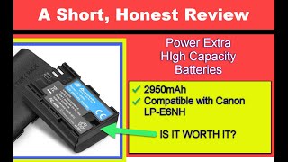 A short honest review of Powerextra LPE6NH High Capacity Batteries 2950mAh [upl. by Sexela]