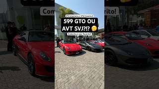 Ferrari 599 GTO ou Lamborghini Aventador SVJ 🤔 [upl. by Duke]