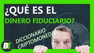 ¿Qué es el DINERO FIDUCIARIO 💵 VALOR por CONFIANZA ECONOMÍA [upl. by Peter]