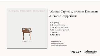 Wannes Cappelle broeder Dieleman amp Frans Grapperhaus  Met Eten [upl. by Tuchman]