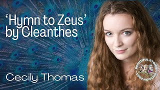 Recitation ‘Hymn to Zeus’ by Cleanthes  Cecily Thomas [upl. by Saiasi]