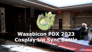 WasabiCon PDX 2023 Cosplay Lip Sync Battle [upl. by Anitnerolf866]