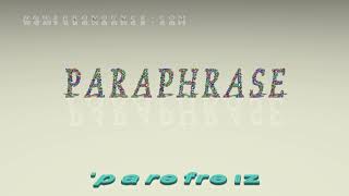 paraphrase  pronunciation  Examples in sentences and phrases [upl. by Irina]