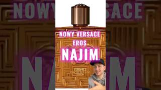 ✨ NOWY VERSACE EROS NAJIM PARFUM ✨ [upl. by Schell]