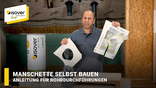 Manschette für Rohrdurchführung selber bauen ✔ ISOVER live ★ WebTV für Handwerker [upl. by Ietta508]