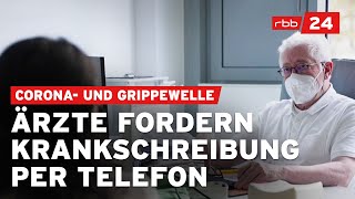 Steigende CoronaZahlen Ärzte fordern sofortige Rückkehr zur telefonischen Krankschreibung [upl. by Dillon196]