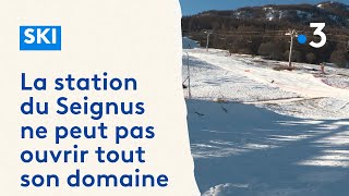 Allos 04  la station de ski du Seignus nouvrira pas la totalité de son domaine cette année [upl. by Enylodnewg]