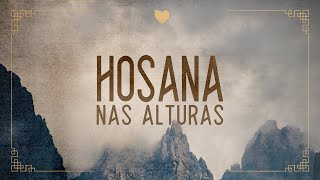 HOSANA NAS ALTURAS  CLIPE OFICIAL [upl. by Greenwald126]