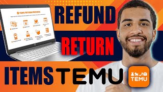 How to Refund or Return Items on TEMU 2024 [upl. by Etnuhs]