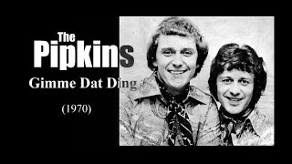 The Pipkins  Gimme Dat Ding 1970 [upl. by Nedyrb]