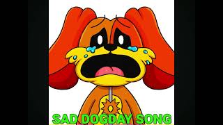 DogDay song sad [upl. by Ashia443]