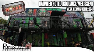 Haunted Hotel RoulauxMelissen  wer Dunkelheit mag 🤷‍♂️ Mega Kermis Uden 2024  POV Walkthrough [upl. by Ferree]