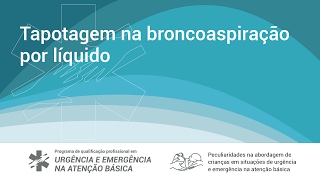 Tapotagem na broncoaspiração por líquido [upl. by Burnett]