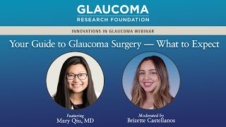 Your Guide to Glaucoma Surgery What to Expect Webinar [upl. by Cliffes383]