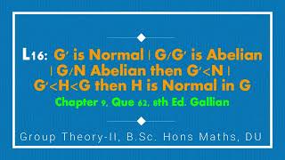 L16  Properties of Commutator Subgroup  Derived Subgroup  Group Theory 2  B Sc Hons Maths [upl. by Airasor]