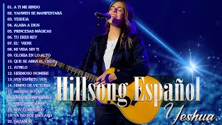 Hillsong En Español  A Ti Me Rindo  Hillsong Español Sus Mejores Canciones Grandes Éxitos [upl. by Arondel]