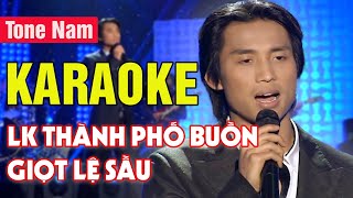 LK Thành Phố Buồn Giọt Lệ Sầu Karaoke  Đan Nguyên  Karaoke Liên Khúc Nhạc Hải Ngoại Hay Nhất [upl. by Marisa193]