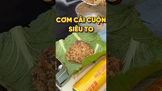 CƠM CẢI CUỘN SIÊU TO food [upl. by Frankie]