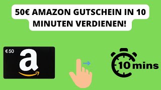 50€ AMAZON GUTSCHEIN IN 10 MINUTEN VERDIENEN 💰 [upl. by Blockus664]