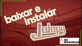 Como Baixar e Instalar Jalopy em 2018 em Português [upl. by Arot]