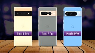 Pixel 6 PRO ⚡ vs ⚡ Pixel 7 PRO ⚡ vs ⚡ Pixel 8 PRO Full Comparison [upl. by Bergess641]