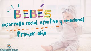 Estimulación bebés Hitos del desarrollo social afectivo y emocional [upl. by Anelak]