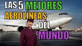 LAS 5 MEJORES AEROLÍNEAS DEL MUNDO [upl. by Dlanod]