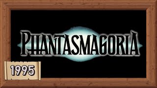 Phantasmagoria  Full Story [upl. by Annoda672]