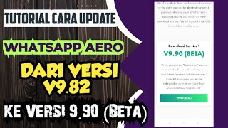 Cara Update Whatsapp Aero V982 Ke Whatsapp Aero V990 BETA 🔥 [upl. by Ares]