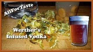 Vodka Infusion Project  Werthers Infused Vodka [upl. by Arline204]