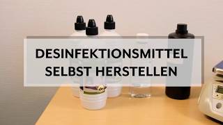 Desinfektionsmittel selber machen  Videoanleitung [upl. by Aivato]