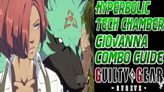 GUILTY GEAR STRIVE  GIOVANNA COMBO GUIDE VER 110 [upl. by Suki944]