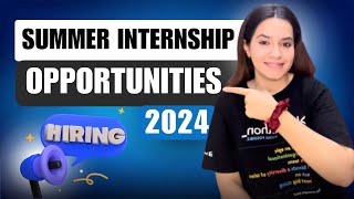 3 Summer Internship Opportunities in 2024 [upl. by Earley]