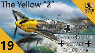 The Yellow quot2quot  Part 19  A Bf 109 Pilot recounts the Battle of Britain from the German perspective [upl. by Hassi101]